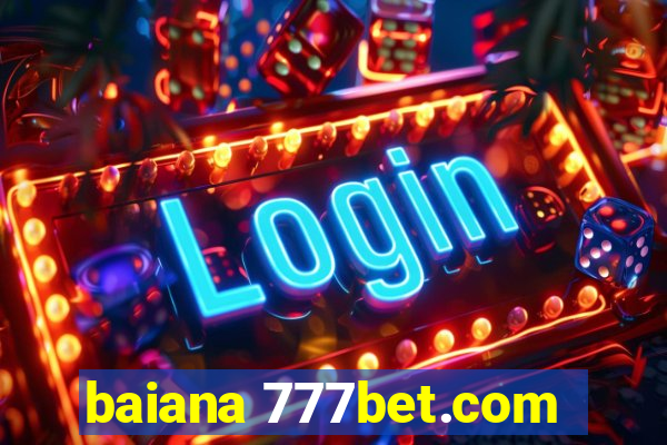 baiana 777bet.com